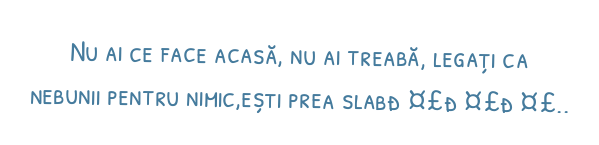 Nu ai ce face acasă, nu ai treabă, legați ca nebunii pentru nimic,ești prea slab🤣🤣🤣..